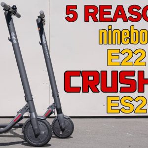 Top 5 Reasons Why the New Ninebot E22 Crushes the Segway Ninebot ES2