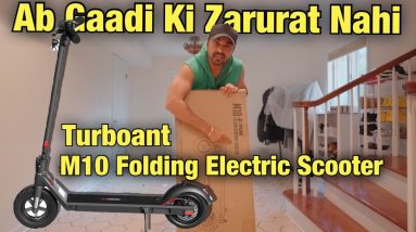 Turboant M10 Folding Electric Scooter | Ab Gaadi Ki Zarurat Nahi | Rohan virdi